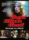 Run! Bitch Run! (2009)2.jpg